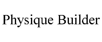 PHYSIQUE BUILDER