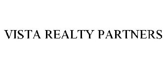 VISTA REALTY PARTNERS