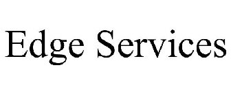 EDGE SERVICES