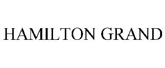 HAMILTON GRAND