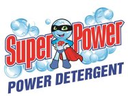 SUPER POWER POWER DETERGENT