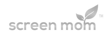 SCREEN MOM
