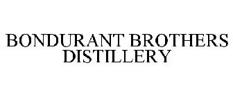 BONDURANT BROTHERS DISTILLERY