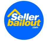 SELLER BAILOUT