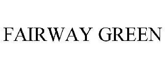 FAIRWAY GREEN