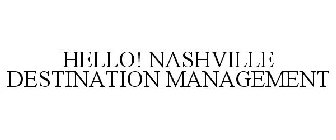 HELLO! NASHVILLE DESTINATION MANAGEMENT