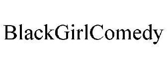 BLACKGIRLCOMEDY