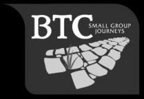 BTC SMALL GROUP JOURNEYS