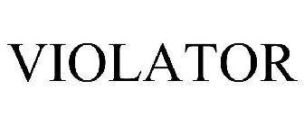 VIOLATOR