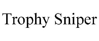 TROPHY SNIPER