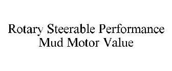 ROTARY STEERABLE PERFORMANCE MUD MOTOR VALUE