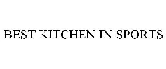 BEST KITCHEN IN SPORTS