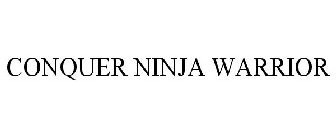 CONQUER NINJA WARRIOR