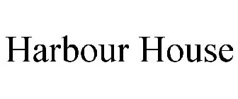 HARBOUR HOUSE