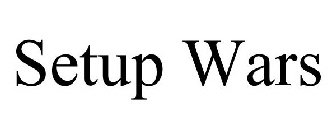 SETUP WARS