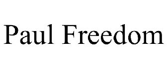 PAUL FREEDOM