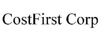 COSTFIRSTCORP