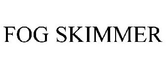 FOG SKIMMER