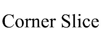 CORNER SLICE