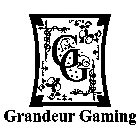 G G GRANDEUR GAMING
