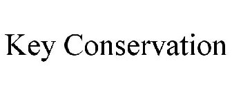 KEY CONSERVATION