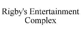 RIGBY'S ENTERTAINMENT COMPLEX
