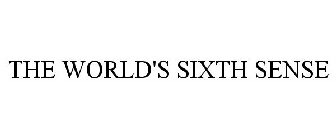 THE WORLD'S SIXTH SENSE