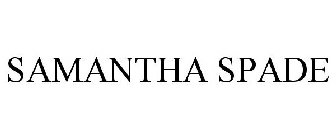 SAMANTHA SPADE