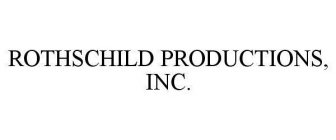 ROTHSCHILD PRODUCTIONS, INC.