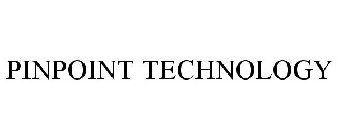 PINPOINT TECHNOLOGY