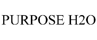 PURPOSE H2O