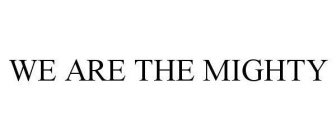 WE ARE THE MIGHTY