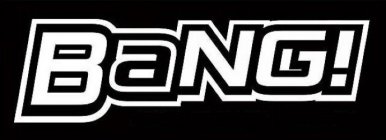 BANG!