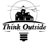 THINK OUTSIDE