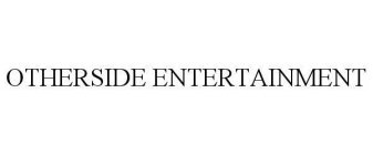 OTHERSIDE ENTERTAINMENT