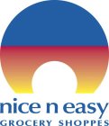 NICE N EASY GROCERY SHOPPES