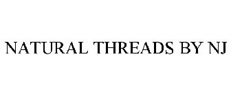 NATURAL THREADS BY NJ