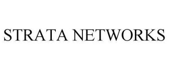 STRATA NETWORKS