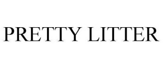 PRETTY LITTER
