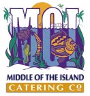 MOI AND MIDDLE OF THE ISLAND CATERING CO