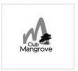 M CLUB MANGROVE