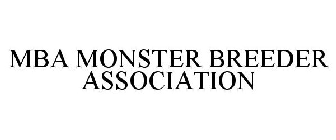 MBA MONSTER BREEDER ASSOCIATION