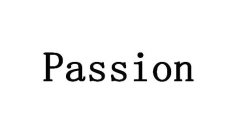 PASSION