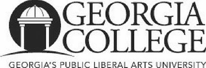 GEORGIA COLLEGE GEORGIA'S PUBLIC LIBERAL ARTS UNIVERSITY