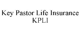 KEY PASTOR LIFE INSURANCE KPLI