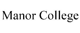 MANOR COLLEGE