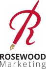 R ROSEWOOD MARKETING