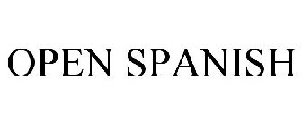 OPEN SPANISH