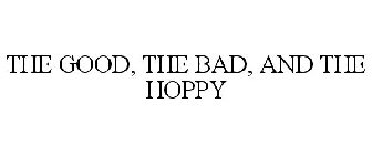 THE GOOD, THE BAD, AND THE HOPPY