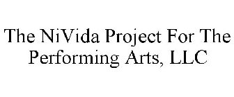 THE NIVIDA PROJECT FOR THE PERFORMING ARTS